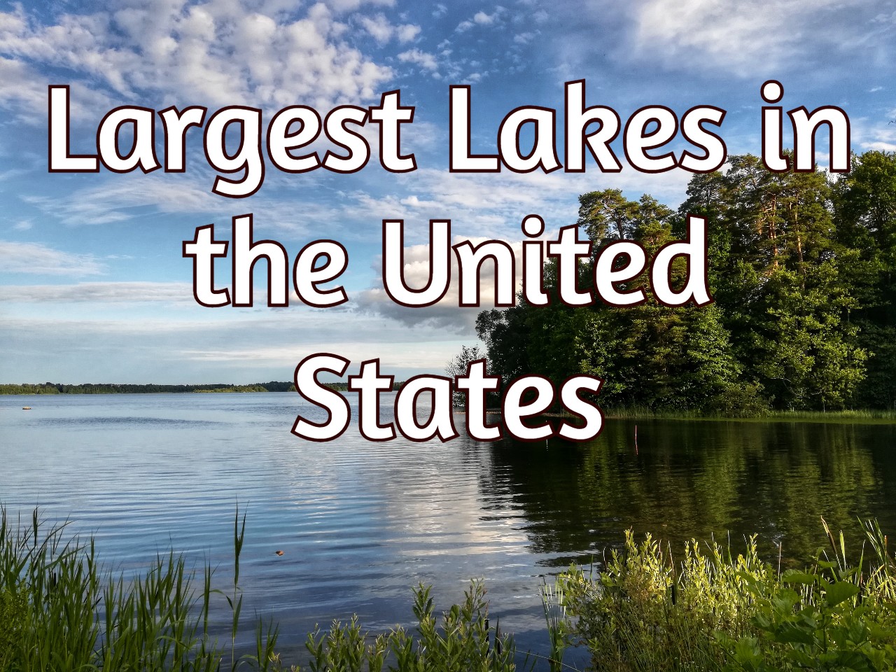 Largest Lakes In The US