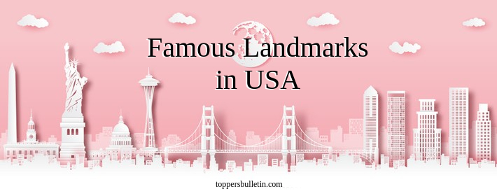 Famous Landmarks in USA