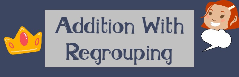 Addition With Regrouping - Examples