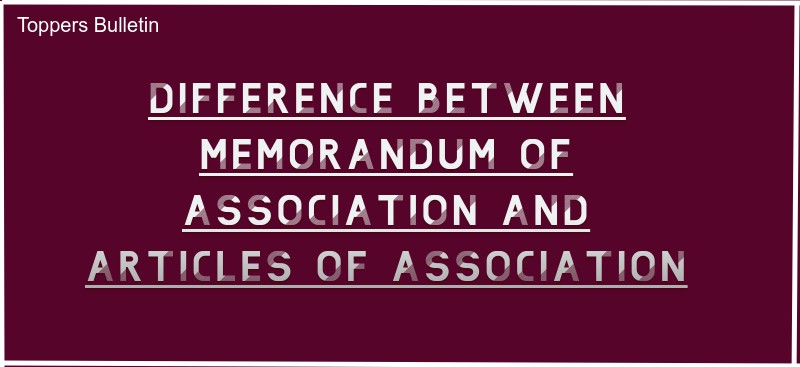 Memorandum of Association VS Articles of Association